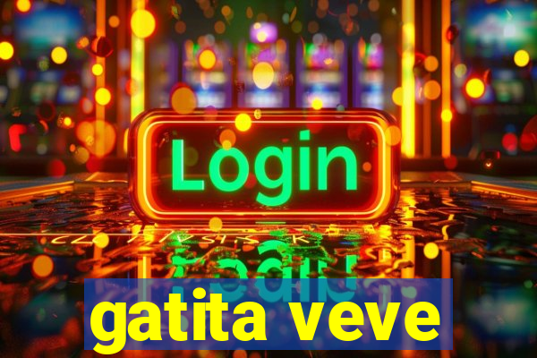 gatita veve